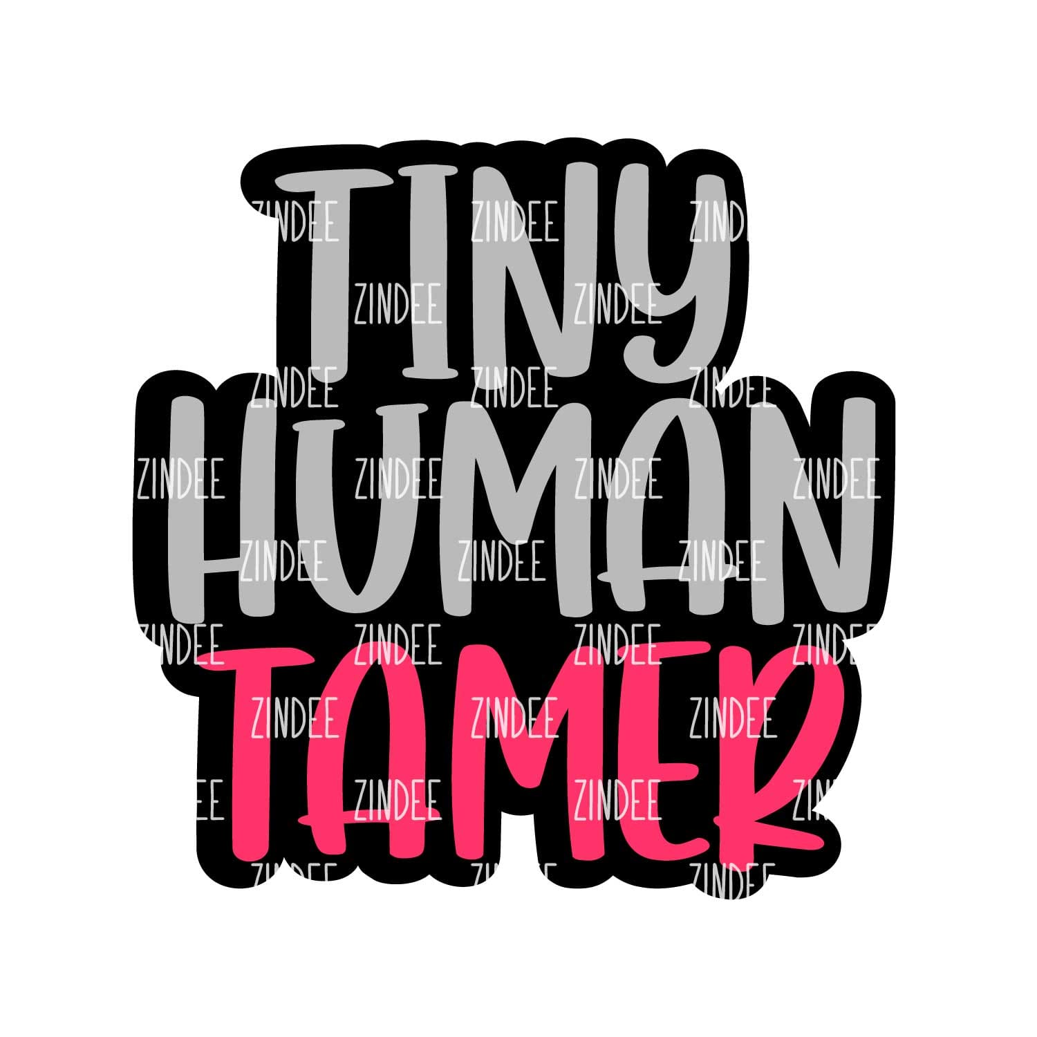 Tiny Human Tamer Acrylic Blank- Sticker- UV DTF (3 inch)