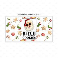 Alternative view of Better Have My Cookies UV DTF Glass Can Wrap