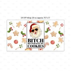 Alternative view of Better Have My Cookies UV DTF Glass Can Wrap