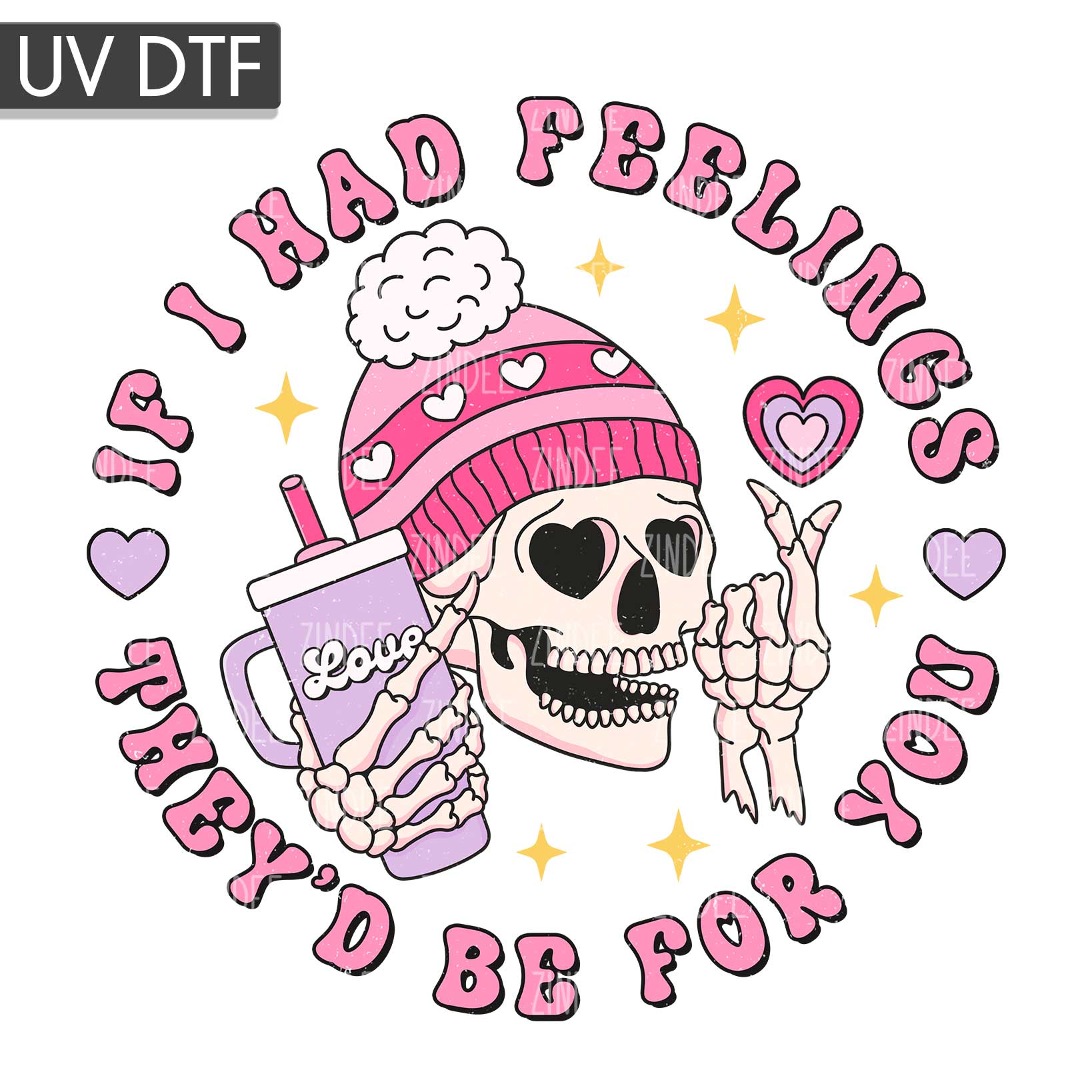 If I Had Feelings UV DTF Decal