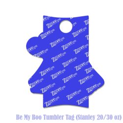Be My Boo Tumbler Tag (Stanley 20/30 oz)