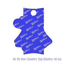 Be My Boo Tumbler Tag (Stanley 40 oz)