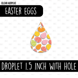 Droplet (1.5 inch) WITH HOLE (Easter Eggs)