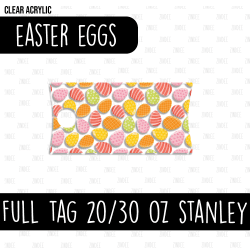 Full Tumbler Tag (Stanley 20/30 oz) (Easter Eggs)