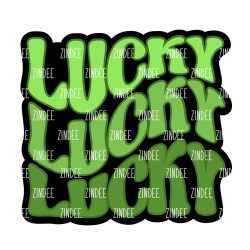 Lucky Lucky Lucky Acrylic Blank- Sticker- UV DTF (1.5 inch)