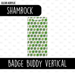 Badge Buddy Vertical (Shamrock)