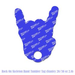 Rock On Skeleton Hand Tumbler Tag (Stanley 20/30 oz 2.0)