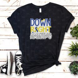 Down Right Amazing (HTV ready to press)