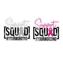 Support Squad Awareness Acrylic Blank- Sticker- UV DTF (3 inch)