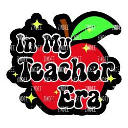 Teacher Era Acrylic Blank- Sticker- UV DTF (2 inch) NO HOLE
