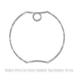 Circle Tumbler Tag Shaker Piece (Stanley 40 oz)