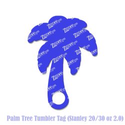 Palm Tree Tumbler Tag (Stanley 20/30 oz 2.0)