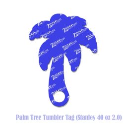 Palm Tree Tumbler Tag (Stanley 40 oz 2.0)