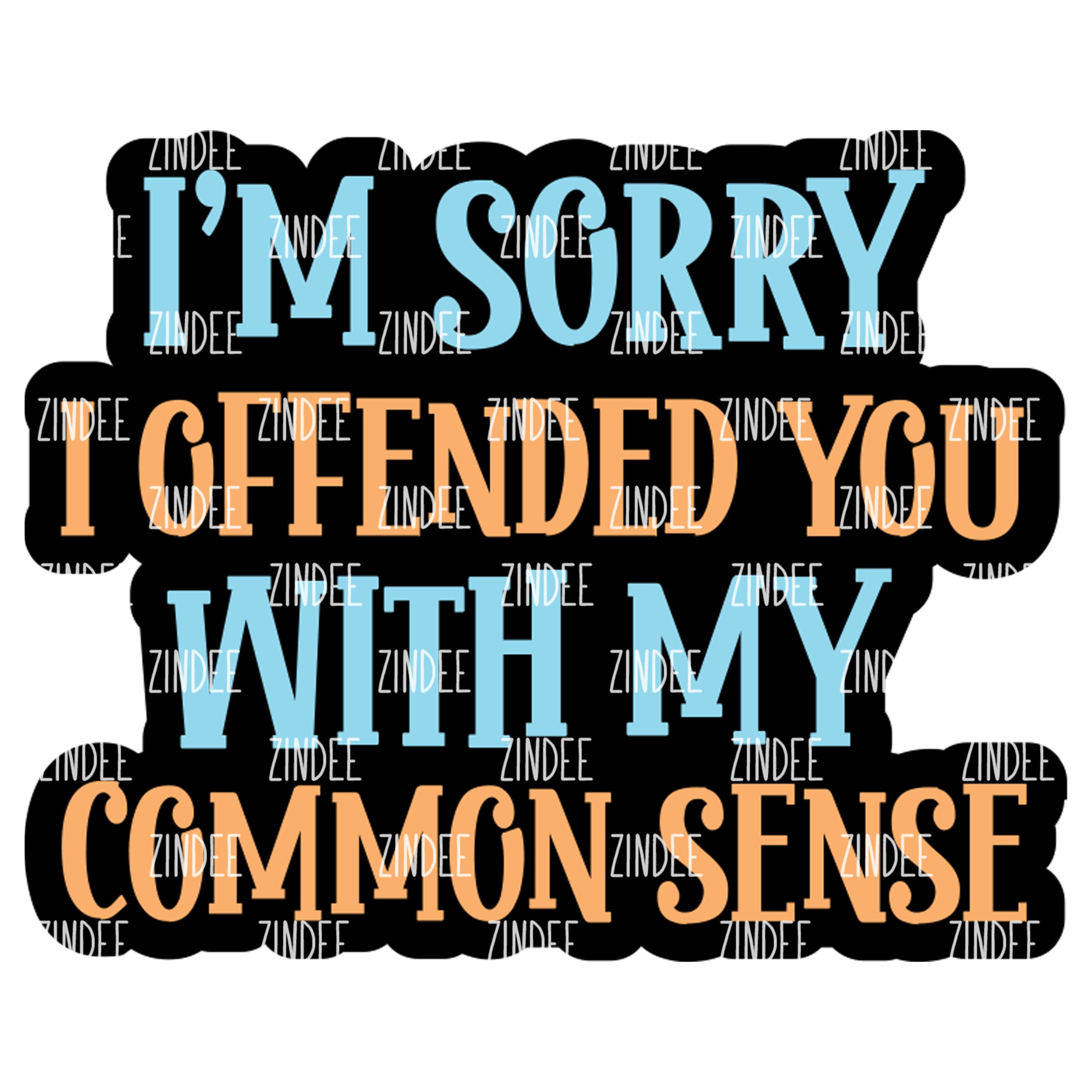 Offended Common Sense Acrylic Blank- Sticker- UV DTF (1.5 inch)