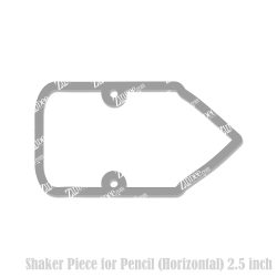 Pencil Horizontal Shaker Piece (2.5 inch) 2 holes