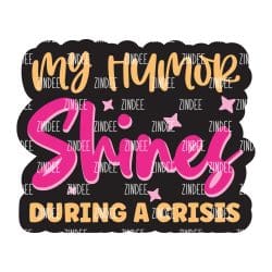 My Humor Shines – Acrylic Badge Reel Blank (2") No Hole | Optional Sticker or UV DTF