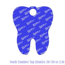 Tooth Tumbler Tag (Stanley 20/30 oz 2.0)