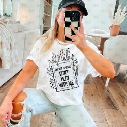 Don't Play With Me Black DTF Transfer