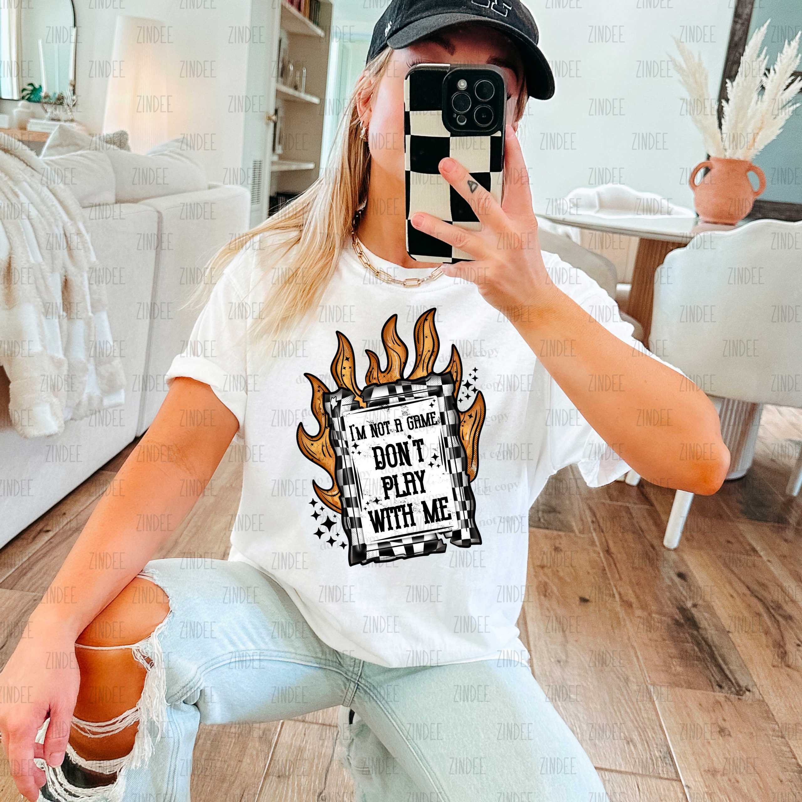 Don't Play With Me Color DTF Transfer