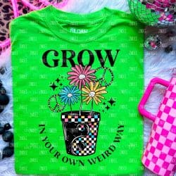 Grow Weird DTF Transfer