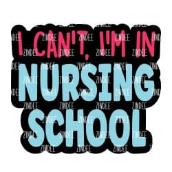 I Can't I'm In Nursing School – Mini Acrylic Charm Blank (1.5") | Optional Sticker or UV DTF