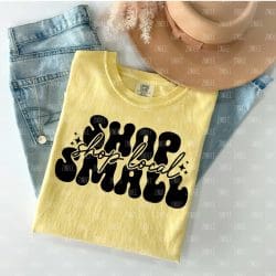 Shop Local Shop Small Groovy DTF Transfer