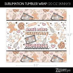Alternative view of Bake More (Sublimation Wrap) 20 oz Skinny