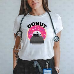 Donut of Truth DTF Transfer