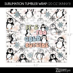 Alternative view of Too Cold Outside Penguins (Sublimation Wrap) 20 oz Skinny