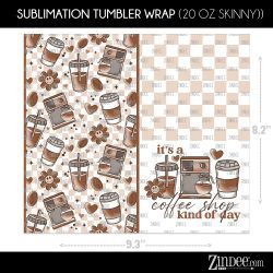 Alternative view of Coffee Shop Kind Of Day (Sublimation Wrap) 20 oz Skinny