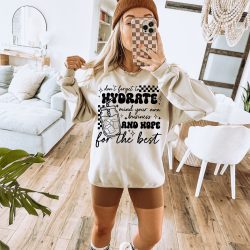 Hydrate And Hope For The Best DTF Transfer