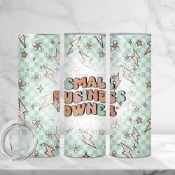 Small Business Owner (Sublimation Wrap) 20 oz Skinny