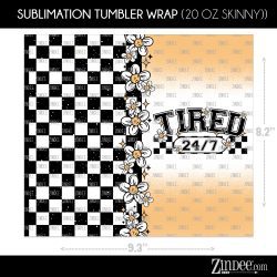 Alternative view of Tired 24/7 (Sublimation Wrap) 20 oz Skinny