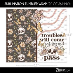Alternative view of Troubles Come (Sublimation Wrap) 20 oz Skinny