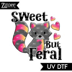 Sweet But Feral UV DTF Decal (matches acrylic blank)