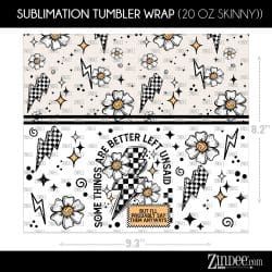 Alternative view of Better Left Unsaid (Sublimation Wrap) 20 oz Skinny