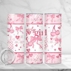 Girly Girl (Sublimation Wrap) 20 oz Skinny