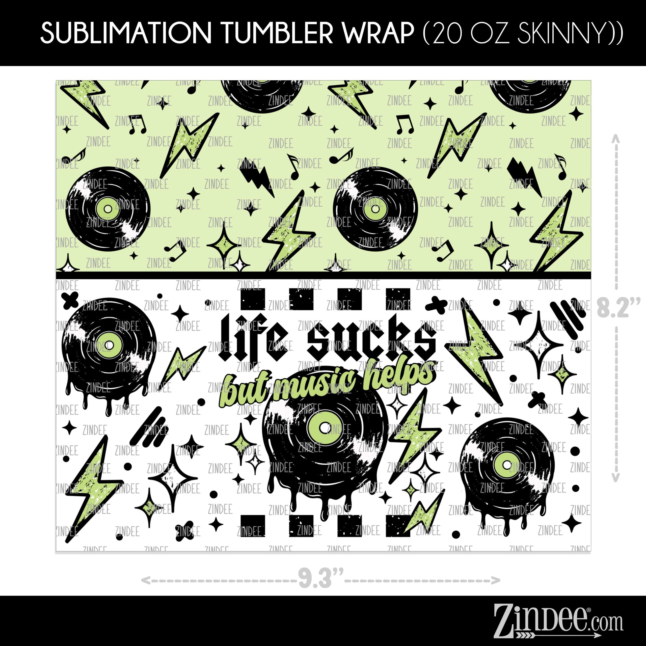 Life Sucks Music Helps (Sublimation Wrap) 20 oz Skinny - Image 2