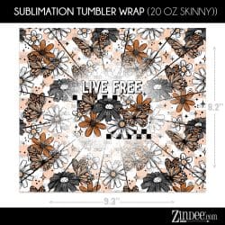 Alternative view of Live Free (Sublimation Wrap) 20 oz Skinny