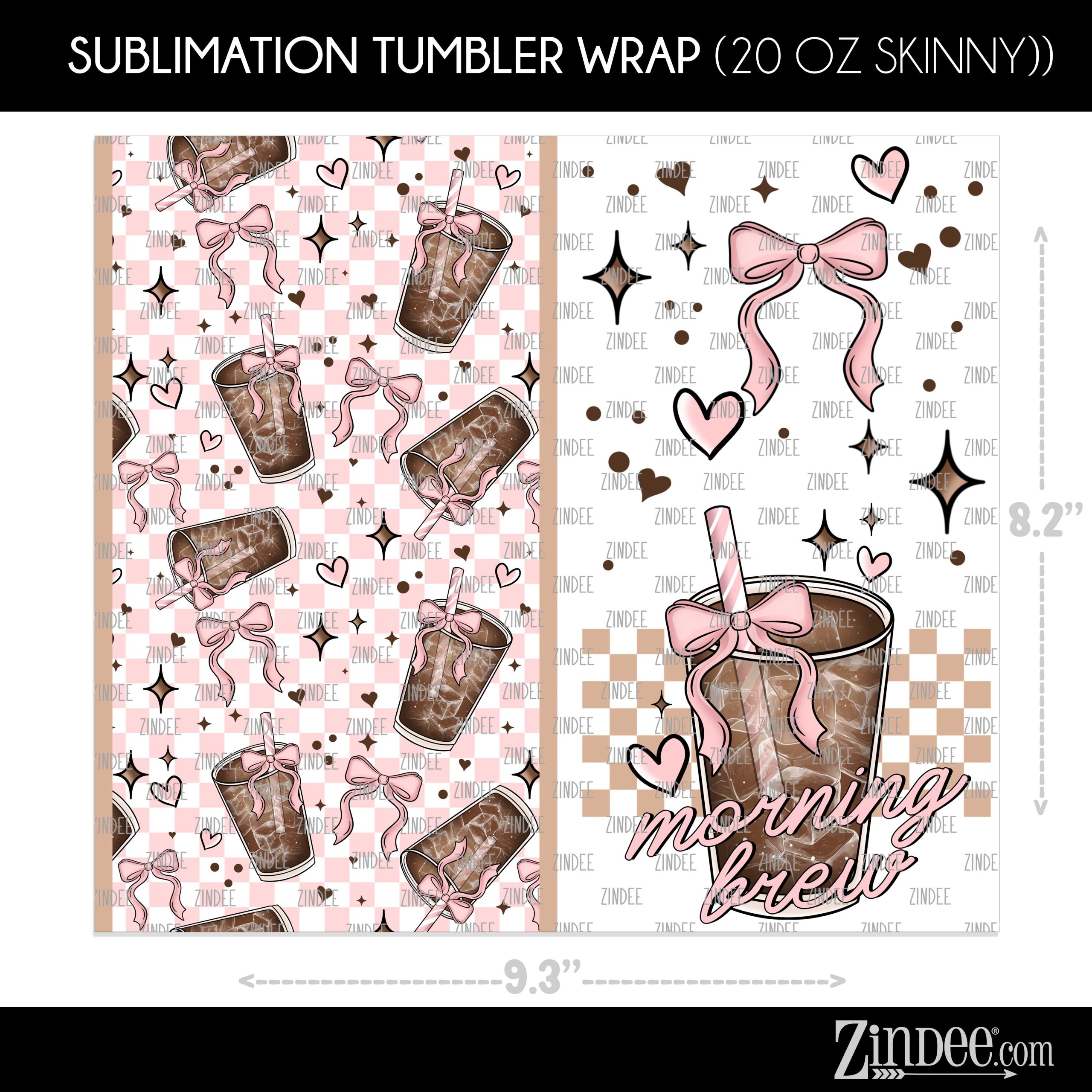 Morning Brew Girly (Sublimation Wrap) 20 oz Skinny - Image 2