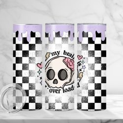 Overloaded (Sublimation Wrap) 20 oz Skinny