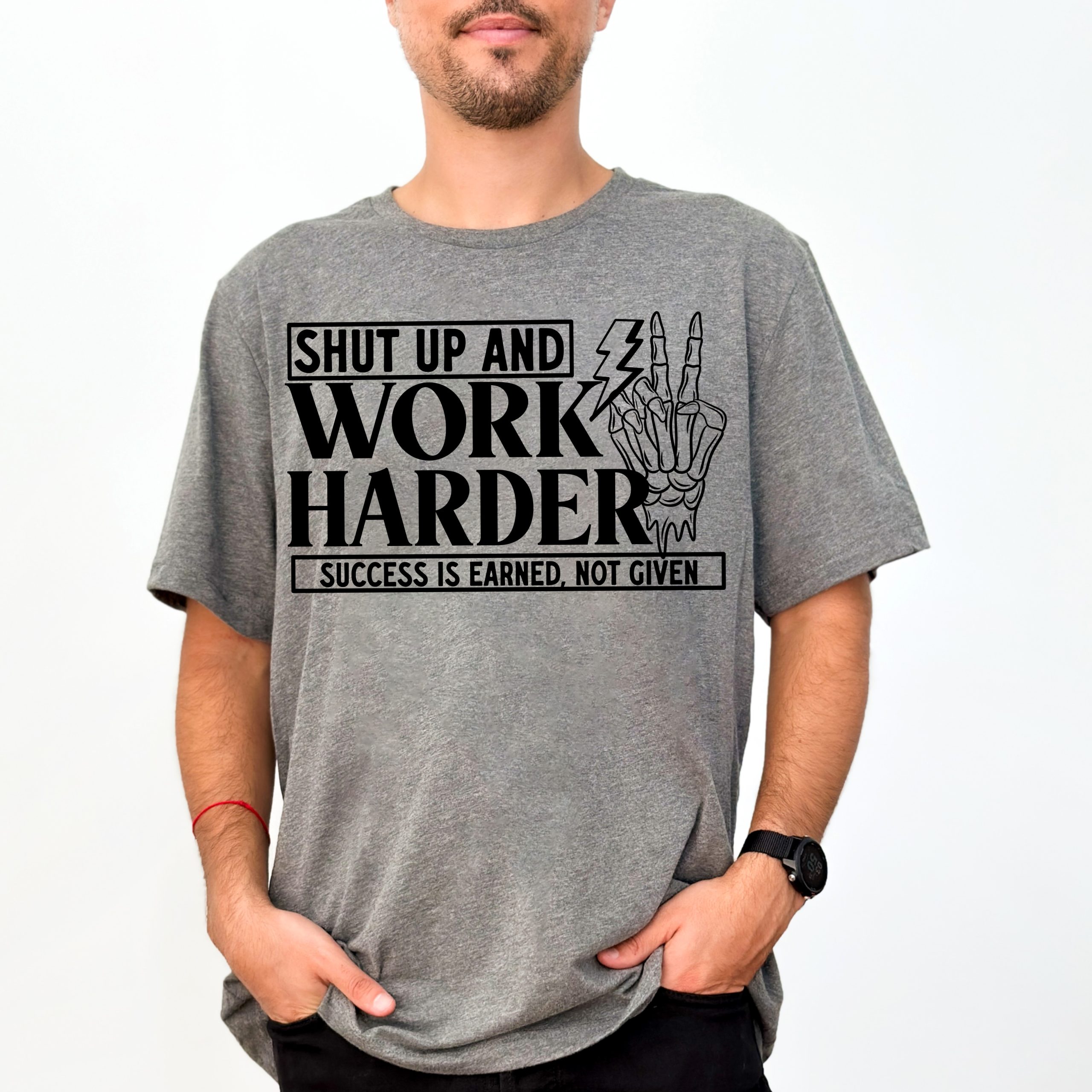 Shut Up And Work Harder DTF Transfer