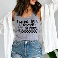 Hated By Mom Groups DTF Transfer