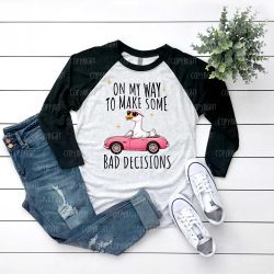 Bad Decisions DTF Transfer