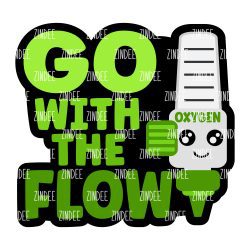 Go with the Flow Acrylic Blank- Sticker- UV DTF (1.5 inch)