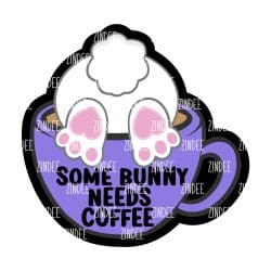 Some Bunny Needs Coffee – Acrylic Badge Reel Blank (2") No Hole | Optional Sticker or UV DTF