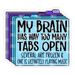 Too Many Tabs Open – Acrylic Badge Reel Blank (2") No Hole | Optional Sticker or UV DTF
