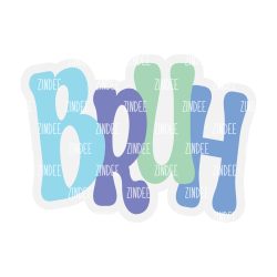 Bruh Acrylic Blank- Sticker- UV DTF (3 inch)