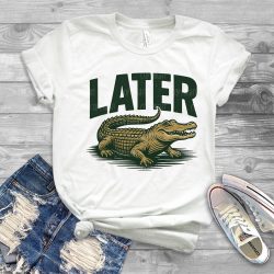 Later Gator DTF Transfer