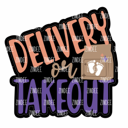 Delivery or Takeout OBGYN Acrylic Blank- Sticker- UV DTF (2 inch) NO HOLE